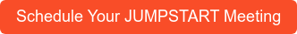 Schedule Your JUMPSTART Meeting